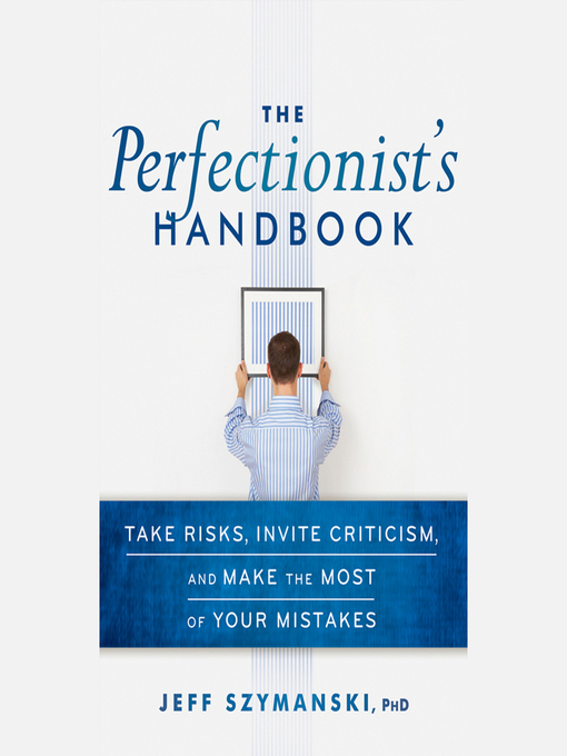 Title details for The Perfectionist's Handbook by Jeff Szymanski - Available